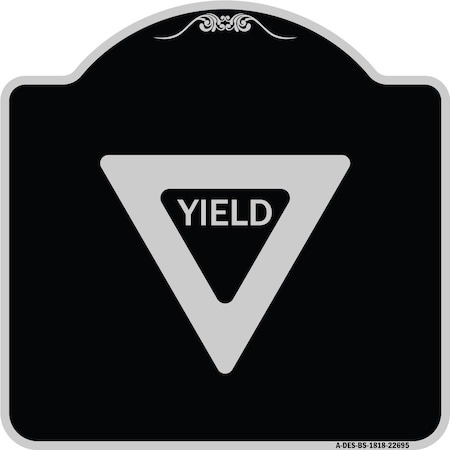Signmission Designer Series Sign-Yield, Black & Silver Heavy-Gauge Aluminum Sign, 18" x 18", BS-1818-22695 A-DES-BS-1818-22695